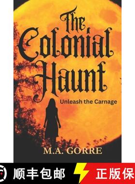【3-4周达】The Colonial Haunt: Unleash the Carnage [9781738058068]