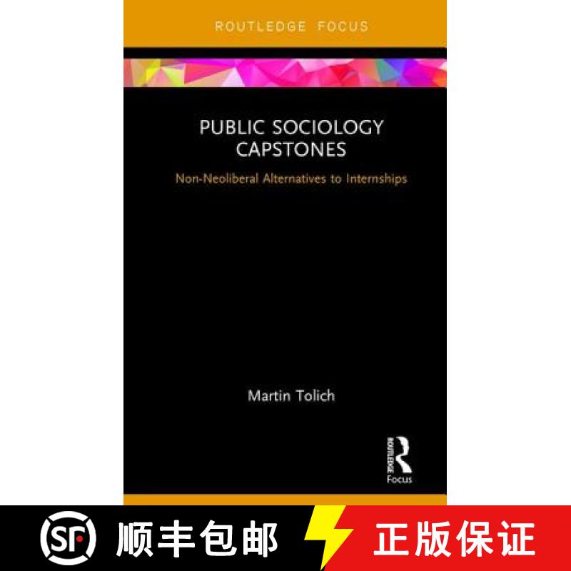 【3-4周达】Public Sociology Capstones : Non-Neoliberal Alternatives to Internships [9780815360322]
