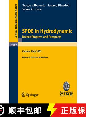 【3-4周达】SPDE in Hydrodynamics: Recent Progress and Prospects: Lectures given at the C.I.M.E. Summe... [9783540784920]