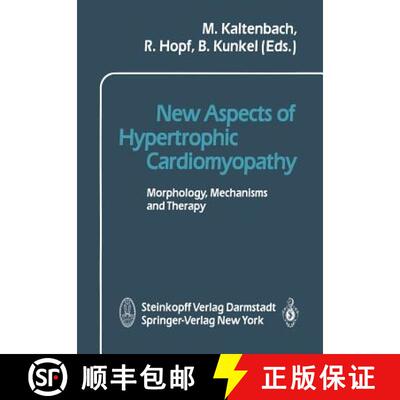 【3-4周达】New Aspects of Hypertrophic Cardiomyopathy: Morphology, Mechanisms and Therapie [9783642853715]