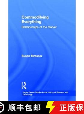 【3-4周达】Commodifying Everything : Relationships of the Market [9780415935906]