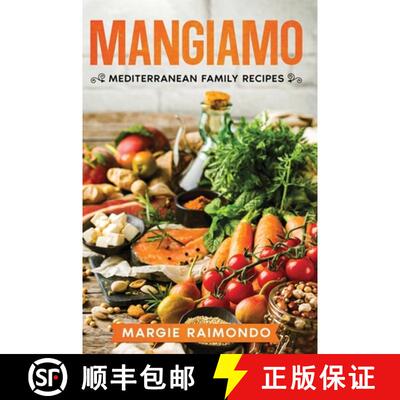 【3-4周达】精装 Mangiamo: Mediterranean Family Recipes [9798986828671]