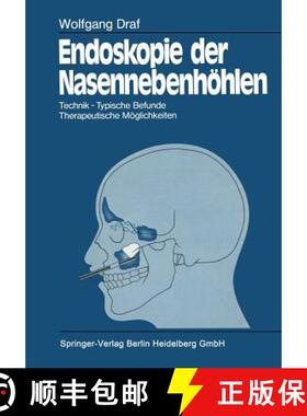 【3-4周达】Endoskopie Der Nasennebenhoehlen: Technik - Typische Befunde, Therapeutische Moeglichkeiten [9783662070222]