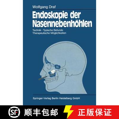 【3-4周达】Endoskopie Der Nasennebenhoehlen: Technik - Typische Befunde, Therapeutische Moeglichkeiten [9783662070222]