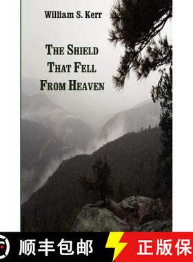 【3-4周达】The Shield that Fell from Heaven [9780615477671]