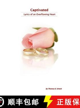 【3-4周达】Captivated: Lyrics of an Overflowing Heart [9780615135137]