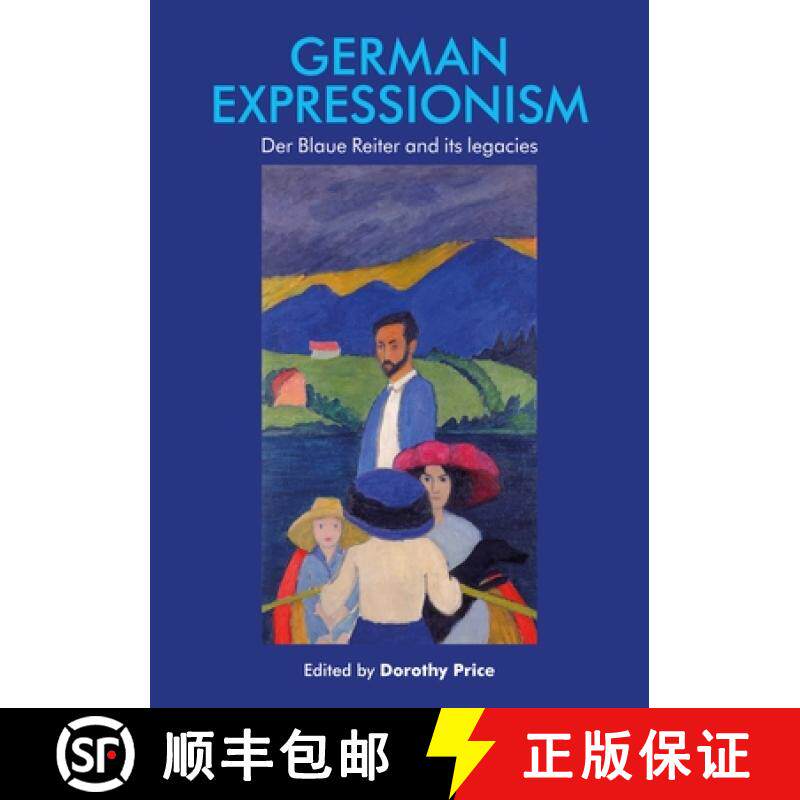 【3-4周达】German Expressionism : Der Blaue Reiter and its legacies [9781526121622]
