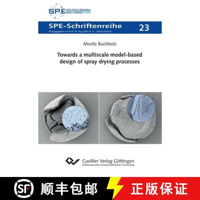【3-4周达】Towards a multiscale model-based design of spray drying processes [9783736977747]