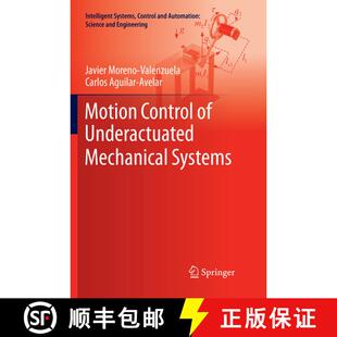 【3-4周达】Motion Control of Underactuated Mechanical Systems (Softcover reprint of the original 1st ... [9783319863757]