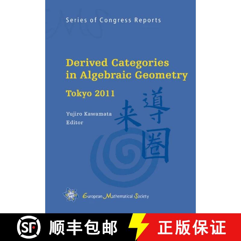 预订 Derived Categories in Algebraic Geometry : Tokyo 2011 [9783037191156]