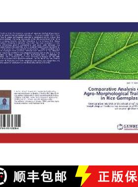 预订 Comparative Analysis of Agro-Morphological Traits in Rice Germplasm [9783330328204]