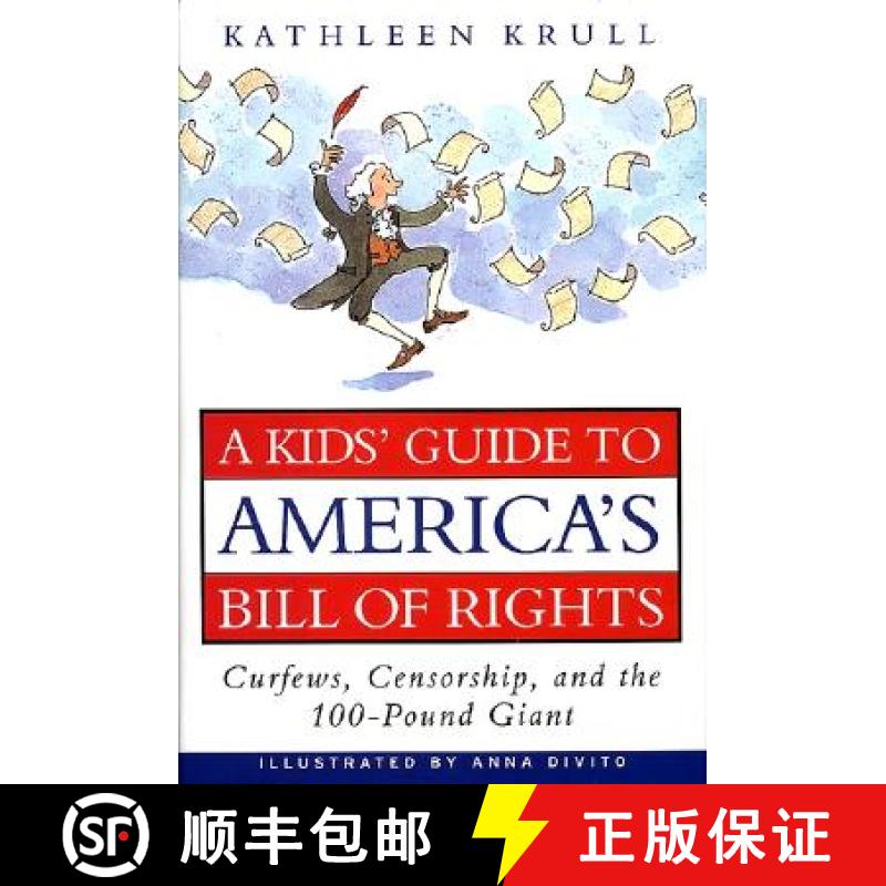 【3-4周达】A Kids' Guide to America's Bill of Rights: Curfews, Censorship, and the 100-Pound Giant [9780380974979]