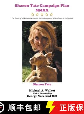 【3-4周达】Sharon Tate Campaign Plan MMXX: The Result of a Deliberative Process that Contemplates a N... [9780999673713]