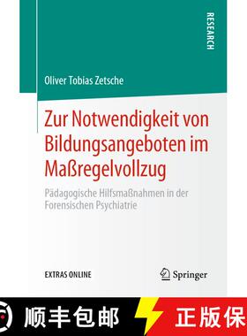 【3-4周达】Zur Notwendigkeit Von Bildungsangeboten Im Massregelvollzug: Padagogische Hilfsmassnahmen ... [9783658296964]