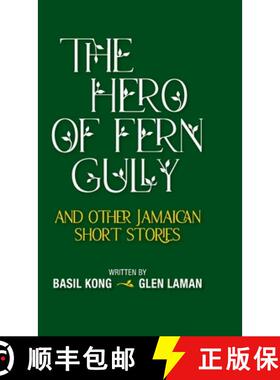 【3-4周达】The Hero of Fern Gully and Other Jamaican Short Stories (Hardcover) [9781735306957]
