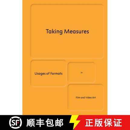 【3-4周达】Taking Measures : Usages of Formats in Film and Video Art [9783858818881]