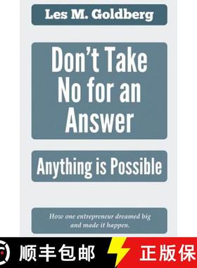 【3-4周达】Don't Take No for an Answer: Anything is Possible [9780996354806]