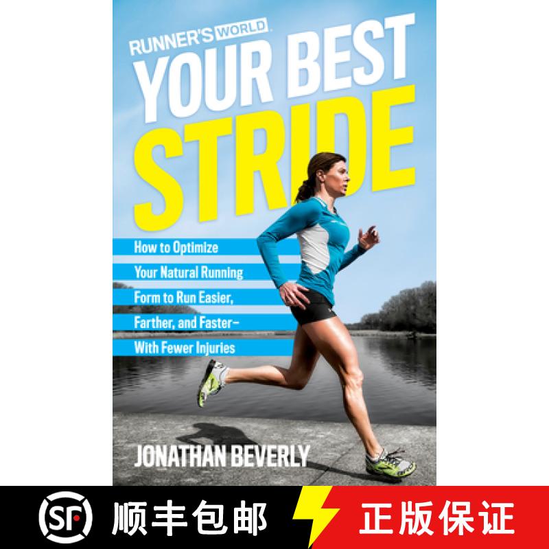 【4周达】Runner's World Your Best Stride: How to Optimize Your Natural Running Form to Run Easier, Fa... [9781623368975]