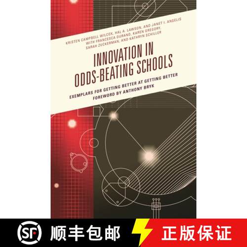 【3-4周达】精装 Innovation in Odds-Beating Schools : Exemplars for Getting Better at Getting Better [9781475830071]