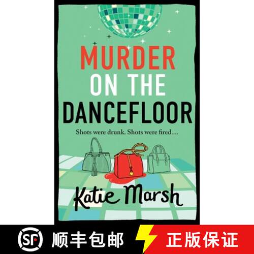 【3-4周达】Murder on the Dancefloor: The BRAND NEW instalment in the laugh-out-loud, gripping crime s... [9781785139192]