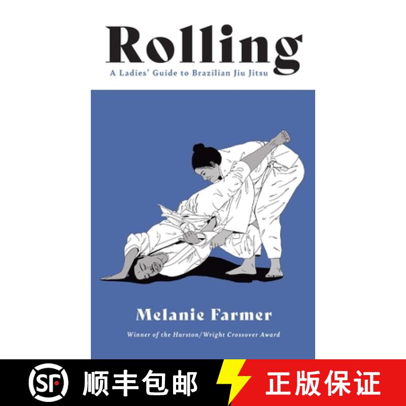 【3-4周达】Rolling: A Ladies' Guide to Brazilian Jiu Jitsu [9781941681244]