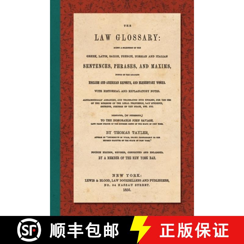 【3-4周达】The Law Glossary. Fourth Edition (1856) [9781616196080]