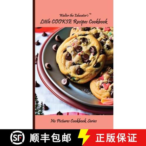 预订 Walter the Educator's Little Cookie Recipes Cookbook [9781087957616]