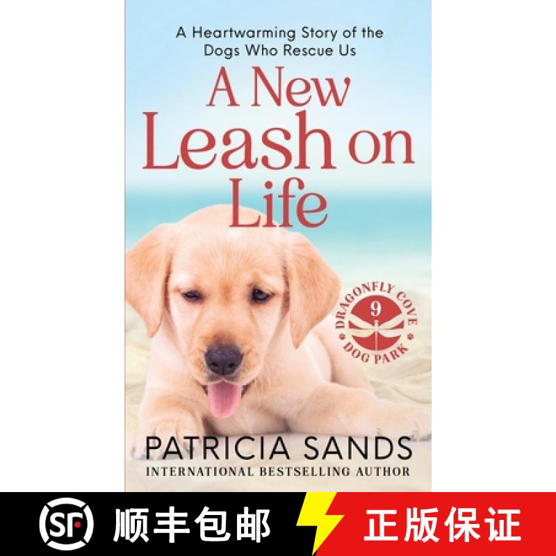 【2-3周达】A New Leash on Life: A heartwarming story of the dogs who rescue us [9781069128102]