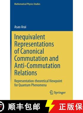 【3-4周达】Inequivalent Representations of Canonical Commutation and Anti-Commutation Relations : Rep... [9789811521799]