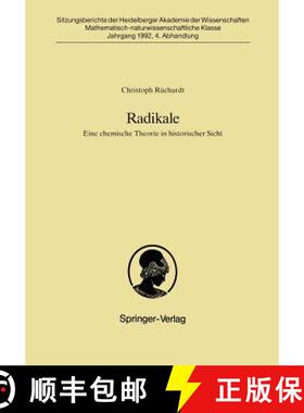 【3-4周达】Radikale : Eine chemische Theorie in historischer Sicht [9783540561330]