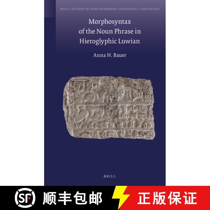【3-4周达】Morphosyntax of the Noun Phrase in Hieroglyphic Luwian [9789004260023]