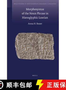 预订 Morphosyntax of the Noun Phrase in Hieroglyphic Luwian [9789004260023]