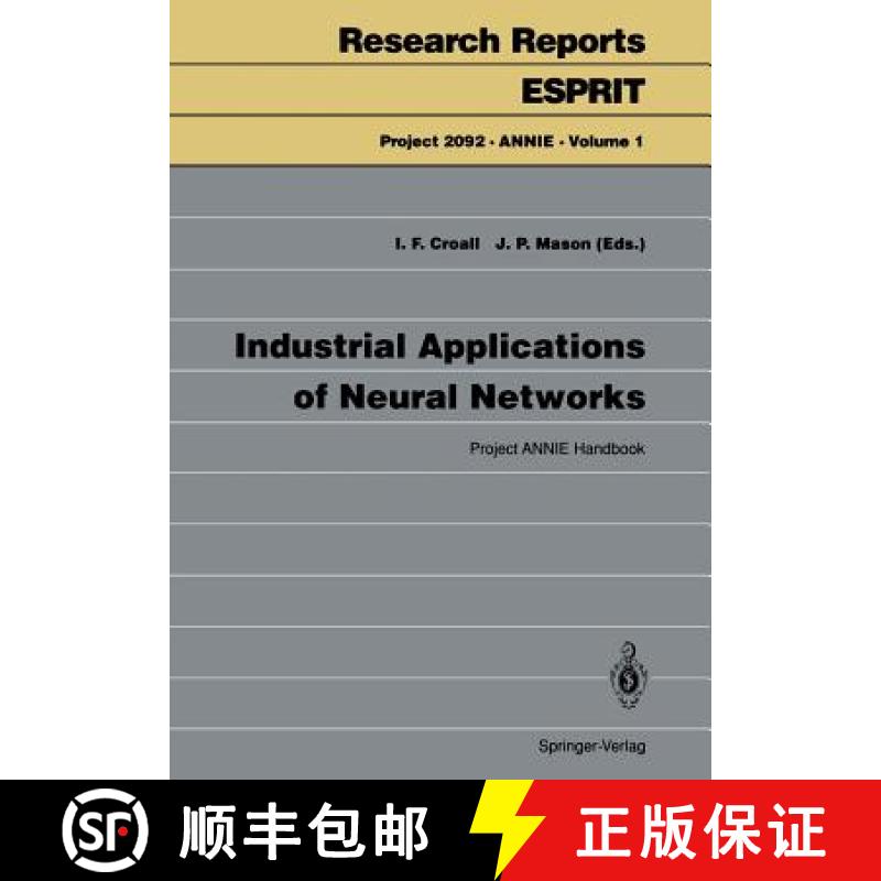【3-4周达】Industrial Applications of Neural Networks: Project Annie Handbook [9783540558750]