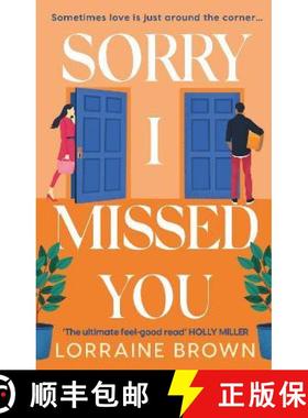 【3-4周达】Sorry I Missed You: The utterly charming and uplifting romantic comedy you won't want to m... [9781409198420]