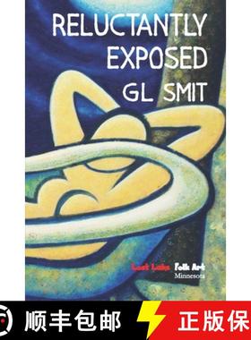 预订 Reluctantly Exposed [9781732627499]