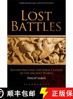 【3-4周达】Lost Battles: Reconstructing the Great Clashes of the Ancient World [9780826430151]