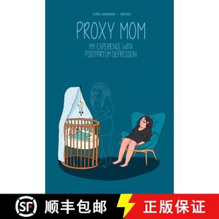预订 Proxy Mom: My Experience with Post Partum Depression [9781681123349]