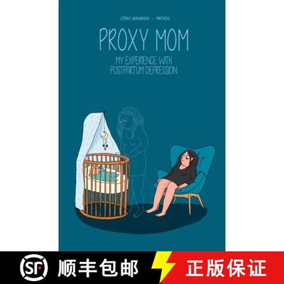 预订 Proxy Mom: My Experience with Post Partum Depression [9781681123349]