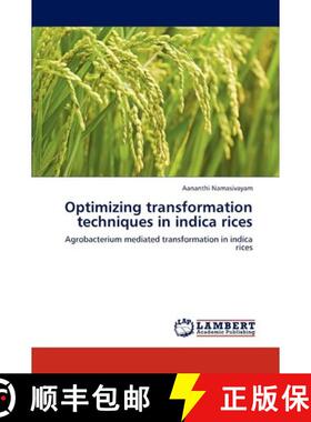 预订 Optimizing Transformation Techniques in Indica Rices [9783846558966]