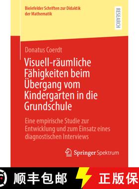 【3-4周达】Visuell-räumliche Fähigkeiten beim Übergang vom Kindergarten in die Grundschule: Eine e... [9783658501525]