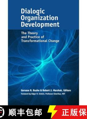 【3-4周达】Dialogic Organization Development: The Theory and Practice of Transformational Change [9781626564046]