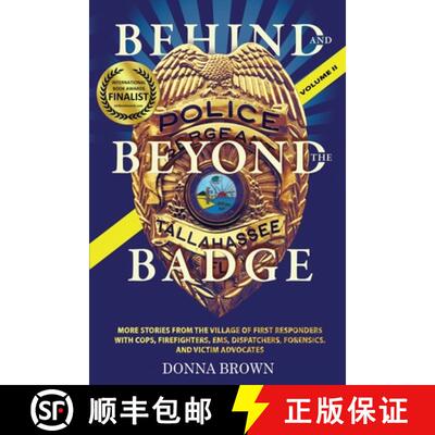 【3-4周达】BEHIND AND BEYOND THE BADGE - Volume II: More Stories from the Village of First Responders... [9781943106417]