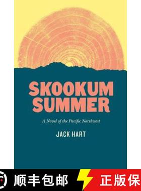 【3-4周达】Skookum Summer: A Novel of the Pacific Northwest [9780295993478]