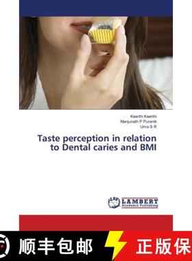 【3-4周达】Taste perception in relation to Dental caries and BMI [9786208223823]