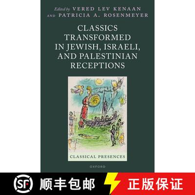 【3-4周达】精装 Classics Transformed in Jewish, Israeli, and Palestinian Receptions [9780198878964]