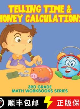 【3-4周达】Telling Time & Money Calculations : 3rd Grade Math Workbooks Series [9781682609682]