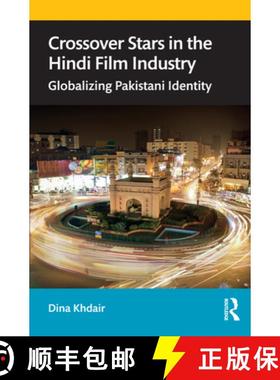 【3-4周达】Crossover Stars in the Hindi Film Industry: Globalizing Pakistani Identity [9780367266806]