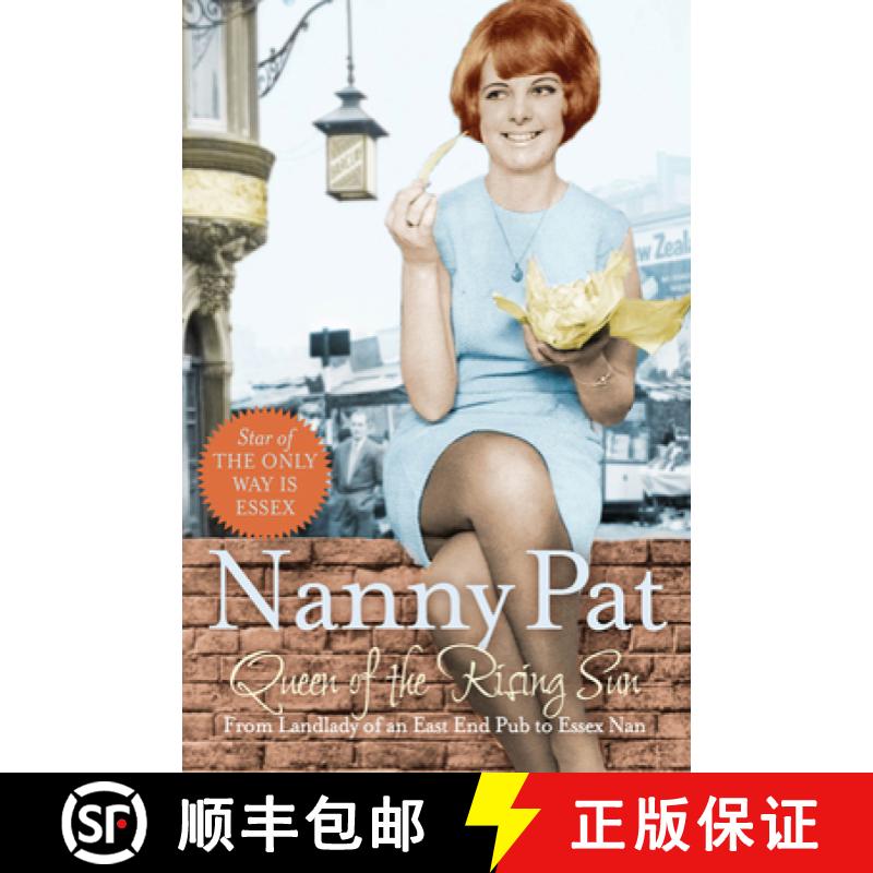预订 Queen of the Rising Sun: From Landlady of an East End Pub to Essex Nan [9781447218784]
