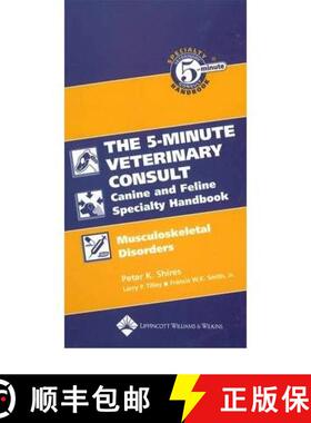 【3-4周达】The 5-Minute Veterinary Consult Canine And Feline Specialty Handbook: Musculoskeletal Diso... [9780781782227]