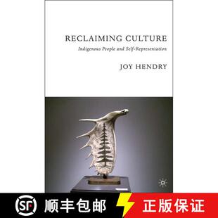 【3-4周达】Reclaiming Culture: Indigenous People and Self-Representation [9781403970183]